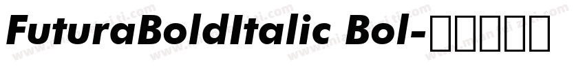 FuturaBoldItalic Bol字体转换